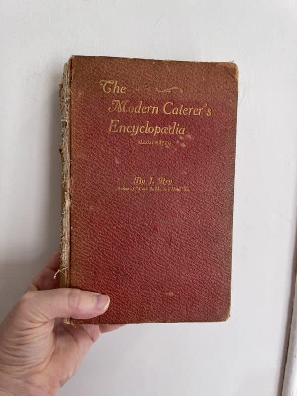 The Modern Caterer's Encyclopedia By J. Rey