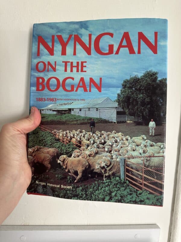 Nyngan on the Bogan  1883-1983 with Addendum to 1982 (Nyngan Historical Society)