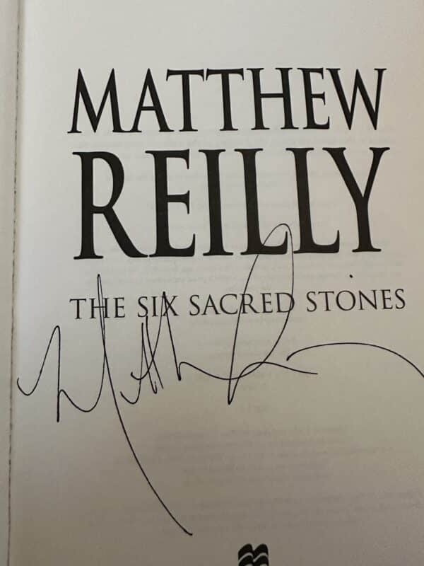 The Six Sacred Stones by Matthew Reilly ( signed by Author)